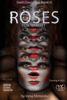 Roses. Film-Cabaret in English at cinemas in Kyiv (Kiev)
