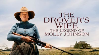 The Drover's Wife: The Legend of Molly Johnson Poster Landscape Image