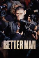 Better Man in English at cinemas in Zurich