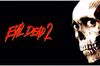 Evil Dead II in English at cinemas in Paris