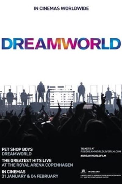 Pet Shop Boys Dreamworld: The Hits Live Poster Image