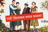 The Trouble with Harry in English at cinemas in Barcelona